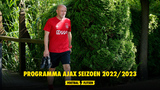 Programma Ajax seizoen 2022/2023