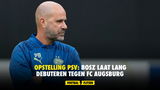Opstelling PSV: Bosz laat Lang debuteren tegen FC Augsburg