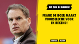 Dit is de 34-koppige voorselectie van het Nederlands Elftal