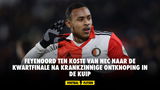 Feyenoord ten koste van NEC ronde verder na krankzinnig spektakelstuk in De Kuip