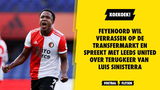 'Feyenoord werkt aan grote verrassing en wil Sinisterra terug laten keren'