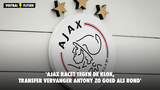 'Ajax racet tegen de klok, transfer vervanger Antony zo goed als rond'